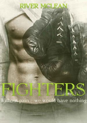 [Fighters 01] • Without pain · we would have nothing